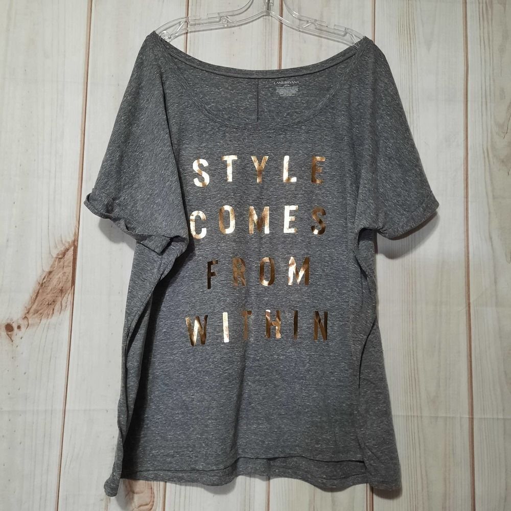 Lane‎ Bryant Gray Gold Foil Graphic Tee Style Comes From Within Size 22/24